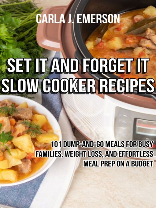 Title details for Set It and Forget It Slow Cooker Recipes by Carla J. Emerson - Wait list